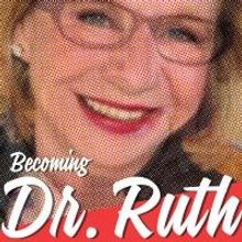 Debra Jo Rupp Stars in BECOMING DR. RUTH at TheaterWorks, Now thru 7/7