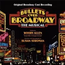 BWW CD Reviews: BULLETS OVER BROADWAY: THE MUSICAL (Original Broadway Cast…