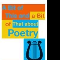 John Fraser's New eBook, A BIT OF THIS AND A BIT OF THAT ABOUT POETRY, is Now…