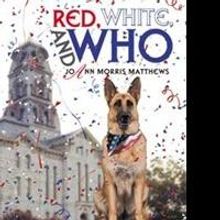 JoAnn Morris Matthews Presents RED, WHITE AND WHO