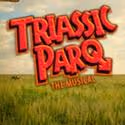 TRIASSIC PARQ Will Have its West Coast Debut at Chance Theater in Anaheim Hills