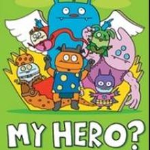 Find Action, Adventure and Lots of Pie in New UGLYDOLL: MY HERO? Original Graphic Nov