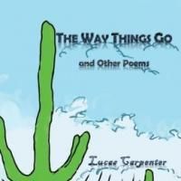 Lucas Carpenter Releases New Poetry Collection THE WAY THINGS GO
