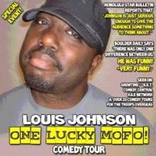 Comedian Louis Johnson to Headline The Studio at Hawaiian Brian's With THE ONE LUCKY 