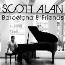 Scott Alan Announces Spanish Guest Performers for Barcelona Concert