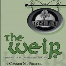 THE WEIR to Play Tacoma Little Theatre, 11/8-17