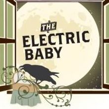 THE ELECTRIC BABY to Conclude Rivendell Theatre Ensemble's 2012-13 Season, 5/16-6/22
