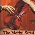 The Colony Theatre's THE MORINI STRAD Opens on Schedule Tonight