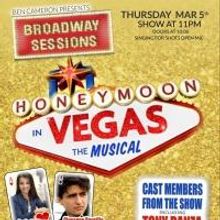 Tony Danza and HONEYMOON IN VEGAS Cast Set for Tonight's BROADWAY SESSIONS