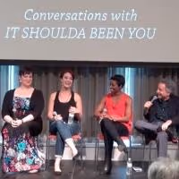 BWW Interview: IT SHOULDA BEEN YOU Cast Reveals Where Their Love of Theatre Began