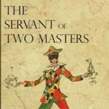THE SERVANT OF TWO MASTERS Begins Tonight at Rice University