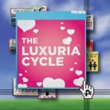 THE LUXURIA CYCLE to Open 10/22 at the Annex