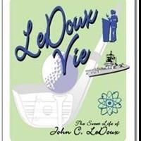 John LeDoux Shares the Biography of His Life in LEDOUX VIE