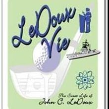 John LeDoux Shares the Biography of His Life in LEDOUX VIE