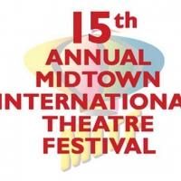 Midtown International Theatre Festival to Kick Off 15th Anniversary Celebration…