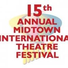 Midtown International Theatre Festival to Kick Off 15th Anniversary Celebration…