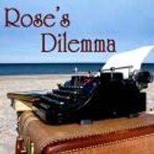 BWW Reviews: ROSE'S DILEMMA
