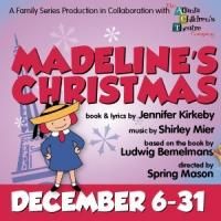 Horizon Theatre's MADELINE'S CHRISTMAS & THE SANTALAND DIARES Return this Holiday…