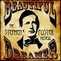 BEAUTIFUL DREAMER – THE STEPHEN FOSTER MUSICAL Premieres Tonight at The PiTCH