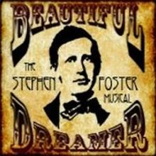 BEAUTIFUL DREAMER – THE STEPHEN FOSTER MUSICAL Premieres Tonight at The PiTCH