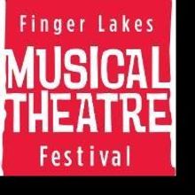 Finger Lakes Musical Theatre Festival Launches 2014 Season Tomorrow