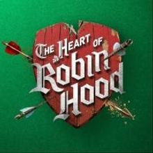 Broadway-Bound HEART OF ROBIN HOOD Begins in Toronto Tonight