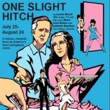 Wellfleet Harbor Actors Theater Presents ONE SLIGHT HITCH, 7/27