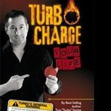 Author Troy 'TURBO' Spring Releases TURBO CHARGE YOUR LIFE