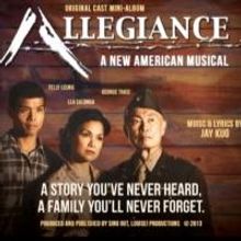 BWW World Premiere Exclusive! ALLEGIANCE First Listen & First Video Footage