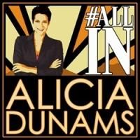 Alicia Dunams Debuts ALL IN: ELEVATING YOUR LEADERSHIP GAME Podcast Series