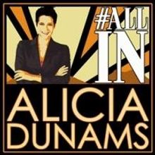  Alicia Dunams Debuts ALL IN: ELEVATING YOUR LEADERSHIP GAME Podcast Series