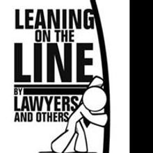 Arthur Brantman Reveals the Moral Flaws of the Law in LEANING ON THE LINE