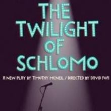 Elephant Theatre Company to Present THE TWILIGHT OF SCHLOMO, Begin. 1/9