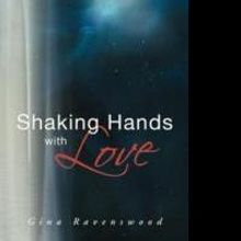 Medium Gina Ravenswood Releases New Book, SHAKING HANDS WITH LOVE
