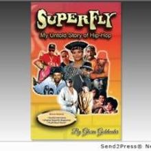 SuperFly Magazine Publisher Releases New Book that Tells that Untold Story of…