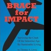 Thomas A. Lewis Releases IMPACT: SURVIVING THE CRASH OF THE INDUSTRIAL AGE