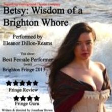 Something Underground to Present BETSY: WISDOM OF A BRIGHTON WHORE; Plays Brighton Fr