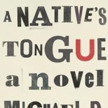 Michael D. Dennis Releases Debut Novel 'A Native's Tongue'