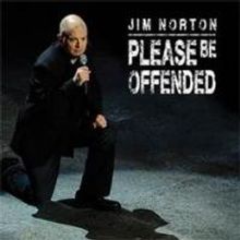 Jim Norton's PLEASE BE OFFENDED Released on CD, DVD and Digital, Today