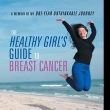A Healthy Girl's Breast Cancer Survival Guide is Released