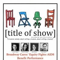 [title of show] to Benefit BC/EFA 4/20 at Stagebrush Theatre