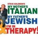 BWW Interviews: Steve Soloman Brings His Crazy Italian-Jewish Family HOME FOR THE…