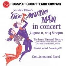 Transport Group's THE MUSIC MAN Concert Will Now be Held at Irene Diamond Theatre…