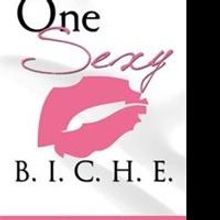 Necia J. Reveals ONE SEXY B.I.C.H.E.