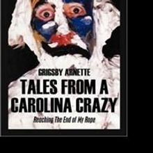 Grigsby Arnette Releases 'Tales from a Carolina Crazy'