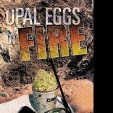 James Calderwood Unveils OPAL EGGS OF FIRE