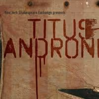 New York Shakespeare Exchange to Present TITUS ANDRONICUS