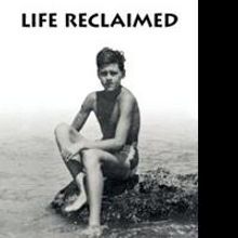 Paul N. Frenkel Releases Memoir, LIFE RECLAIMED