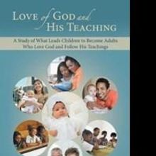 Anthony B. Bonapart Announces LOVE OF GOD AND HIS TEACHING