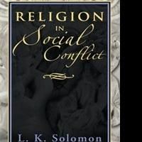 L. K. Solomon Showcases RELIGION IN SOCIAL CONFLICT at Regional Book Show